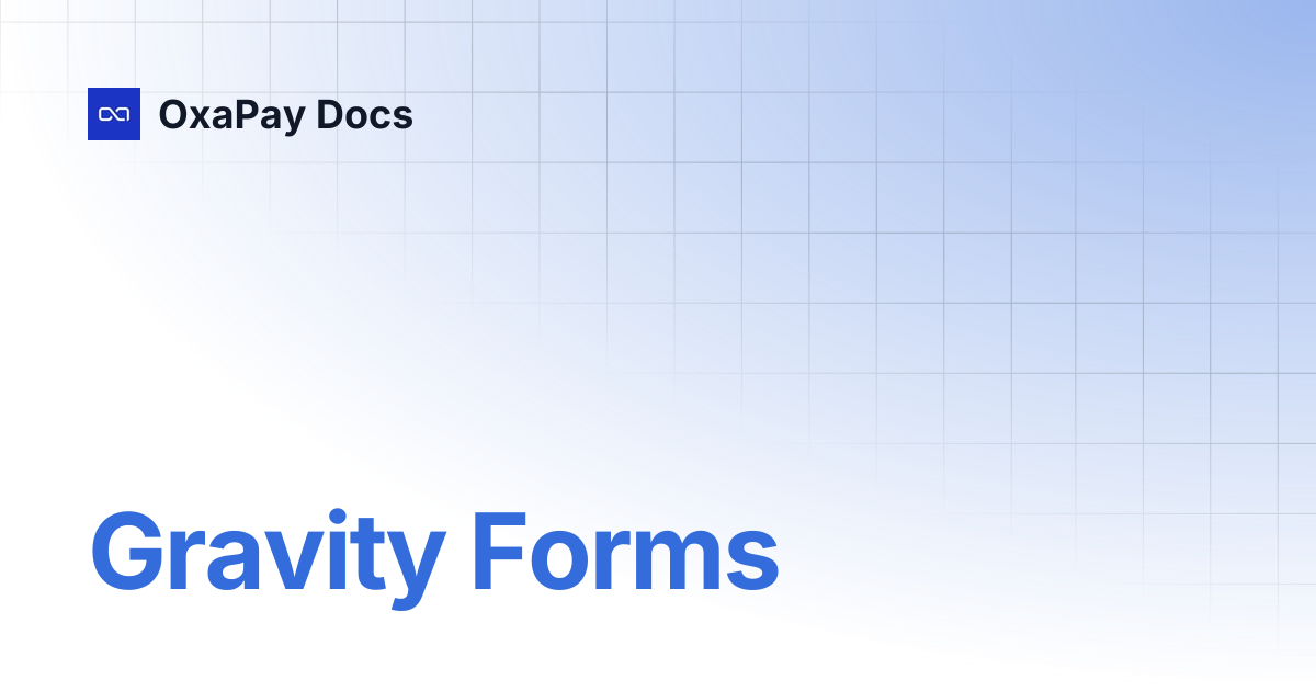 Gravity Forms | OxaPay Docs