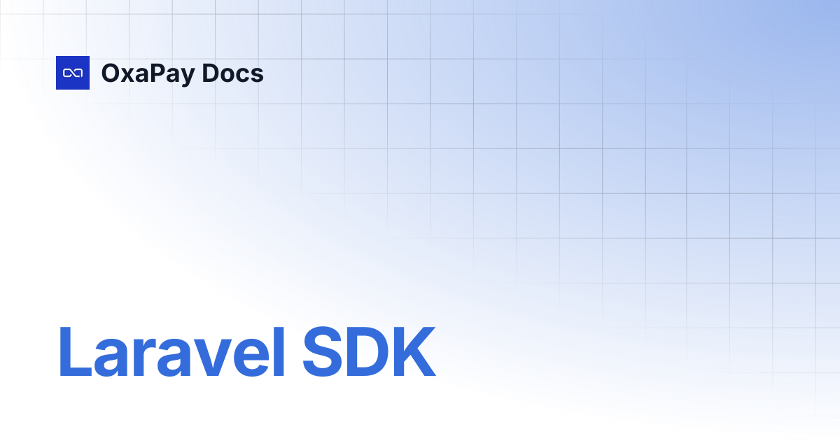 Laravel SDK | OxaPay Docs