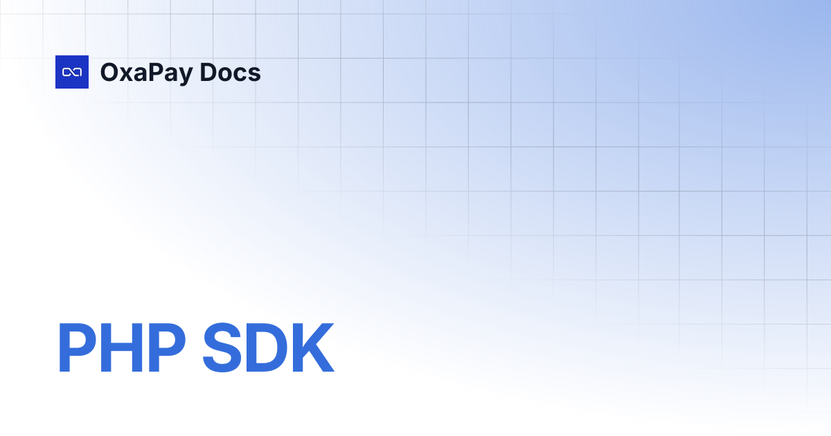 PHP SDK | OxaPay Docs
